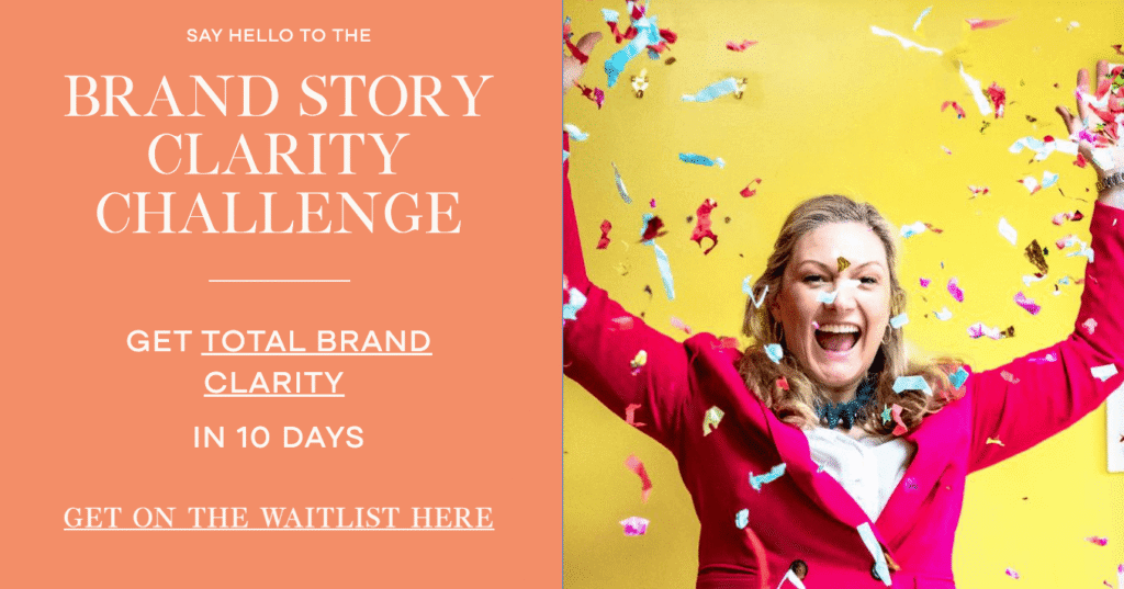 Advert promoting Brand Story Challenge, where you can get clear on your brand story in 10 days.